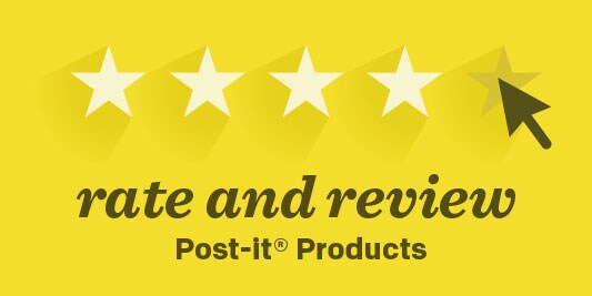 REVIEW POST-IT® PRODUCTS!
